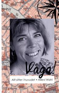 vaga---allt-sitter-i-huvudet-en-smart-orienteringskurs-i-livsforandring